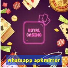 whatsapp apkmirror